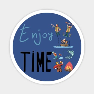 Enjoy time Magnet